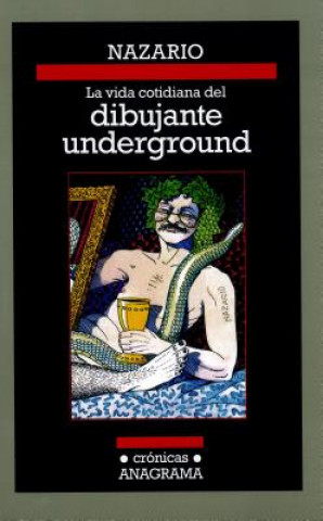 Książka La vida cotidiana del dibujante underground NAZARIO