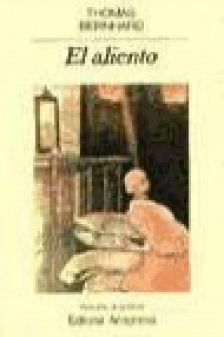 Könyv El aliento Thomas Bernhard