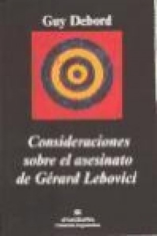 Kniha Consideraciones sobre el asesinato de Gérard Lebovici Guy Debord