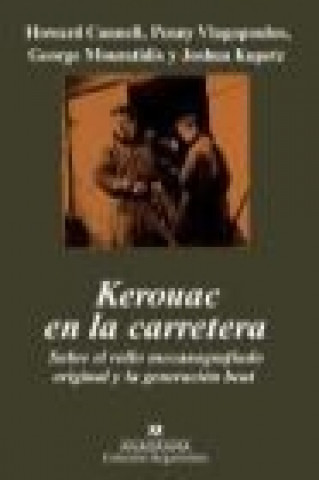 Kniha Kerouac en la carretera : sobre el rollo mecanografiado original y la generación beat Howard . . . [et al. ] Cunnell