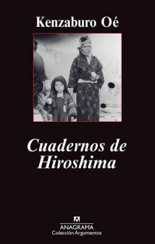Könyv Cuadernos de Hiroshima Kenzaburó Óe