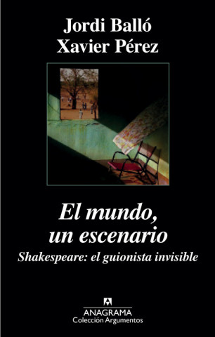 Carte El mundo, un escenario. Shakespeare, el guionista invisible 