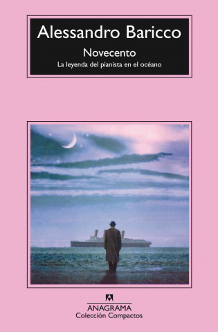 Könyv Novecento : la leyenda del pianista en el océano Alessandro Baricco