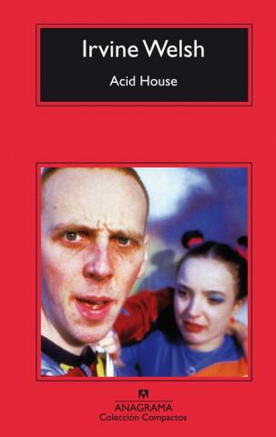 Kniha Acid House Irvine Welsh