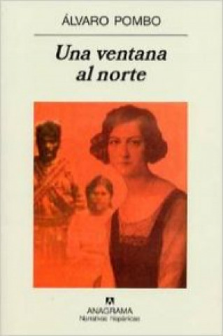 Könyv Una ventana al norte Álvaro Pombo
