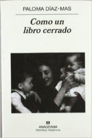 Carte Cómo un libro cerrado Paloma Díaz-Mas