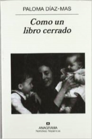 Kniha Cómo un libro cerrado Paloma Díaz-Mas