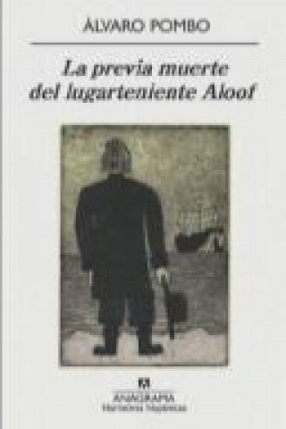 Könyv La previa muerte del lugarteniente Aloof Álvaro Pombo