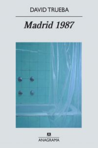 Kniha Madrid 1987 David Trueba