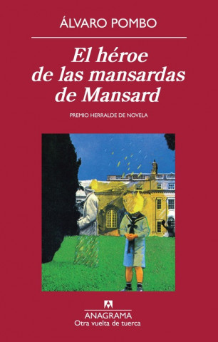 Kniha El héroe de las mansardas de Mansard Álvaro Pombo