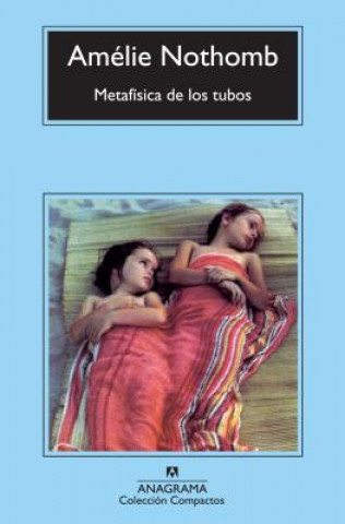 Книга Metafísica de los tubos AMELIE NOTHOMB