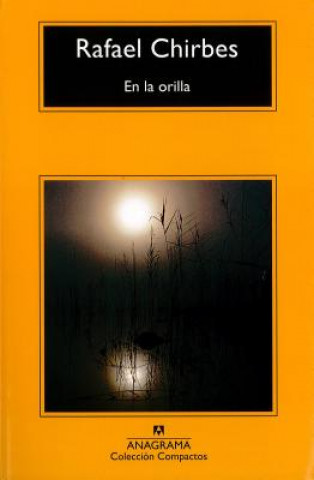 Könyv En la orilla RAFAEL CHIRBES