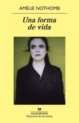 Kniha Una Forma de Vida = A Lifestyle Amelie Nothomb