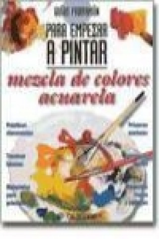 Kniha Mezcla de colores : acuarela 