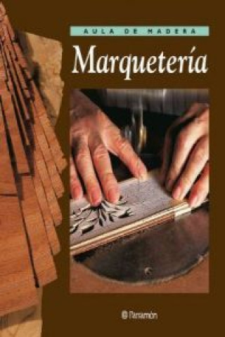 Kniha Marquetería 