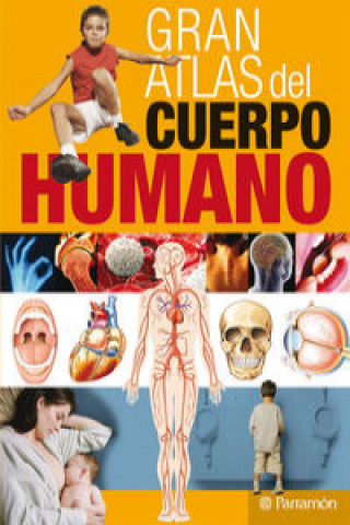 Könyv Gran atlas del cuerpo humano Gustavo Regalado Navarro