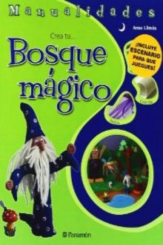 Könyv Crea tu-- Bosque mágico 