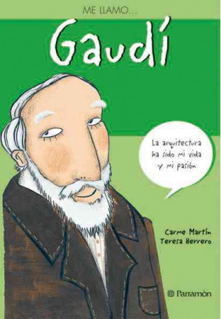 Könyv Me llamo Gaudí Teresa Herrero Rived