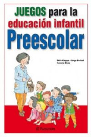 Kniha JUEGOS PARA LA EDUCACION INFANTIL, PREESCOLAR AGUILA BATLLORI