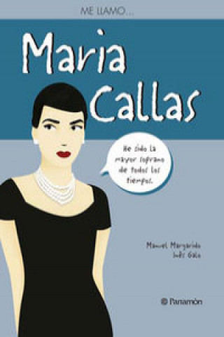 Könyv Me llamo...Maria Callas MANUEL MARGARIDO
