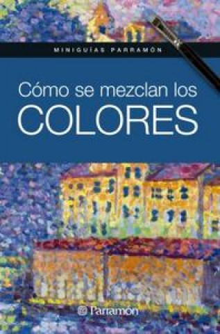 Carte Cómo se mezclan los colores Gabriel Martín i Roig