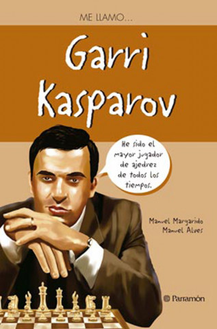 Книга Me llamo... Garri Gasparov MANUEL MARGARIDO