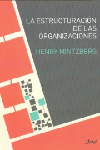 Kniha La estructuración de las organizaciones HENRY MINTZBERG