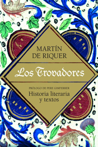 Kniha Los trovadores MARTIN DE RIQUER