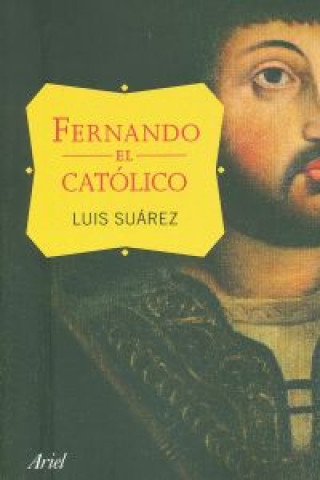 Kniha Fernando el Católico LUIS SUAREZ FERNANDEZ