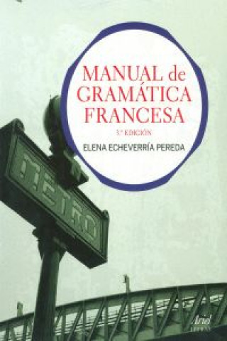 Kniha Manual de Gramatica Francesa ELENA ECHEVERRIA PEREDA