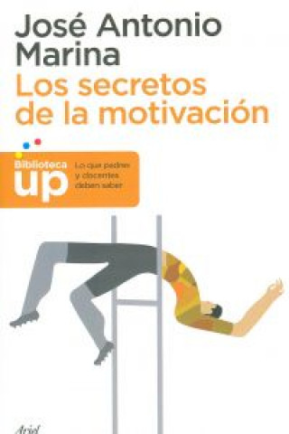 Buch Los secretos de la motivación JOSE ANTONIO MARINA