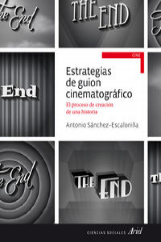 Könyv Estrategias de guión cinematográfico : el proceso de creción de una historia ANTONIO SANCHEZ ESCALONILLA