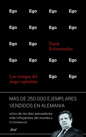 Knjiga Ego: el fin del juego capitalista FRANK SCHIRRMACHER