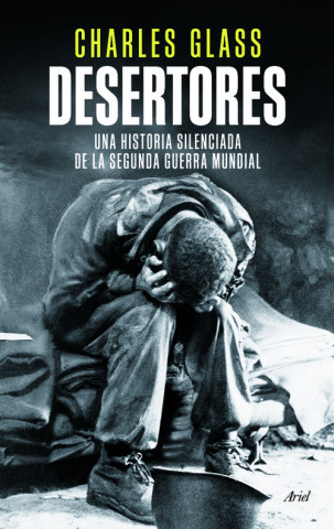 Kniha Desertores : una historia silenciada de la Segunda Guerra Mundial ANGEL GUIMERA