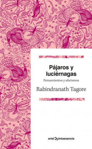 Kniha Pájaros y luciérnagas : pensamientos y aforismos RABINDRANATH TAGORE