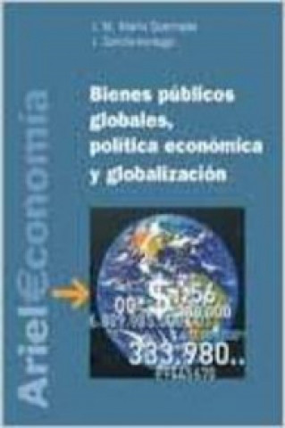 Książka Bienes públicos globales, política económica y globalización Javier García-Verdugo Sales