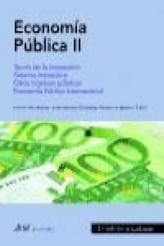 Kniha Teoría de la imposición. Sistema impositivo. Otros ingresos públicos. Economía pública internacional 