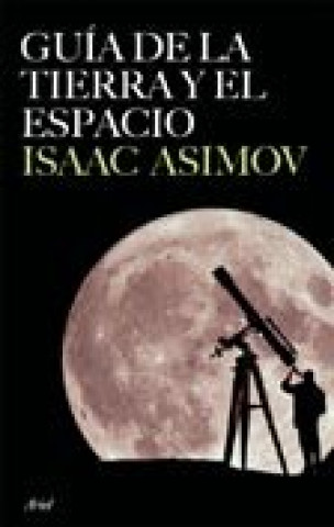 Carte Guía del cielo y la tierra Isaac Asimov