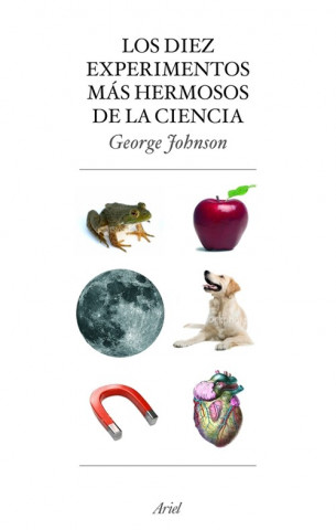 Kniha Los diez experimentos más hermosos de la ciencia George Johnson