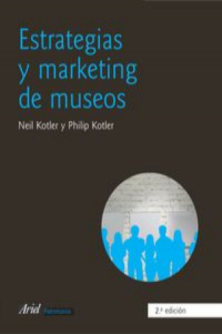 Kniha Estrategias y marketing de museos Neil Kotler