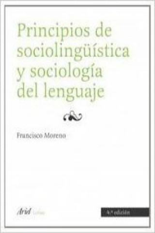 Kniha Principios de sociolingüística y sociología del lenguaje FRANCISCO MORENO