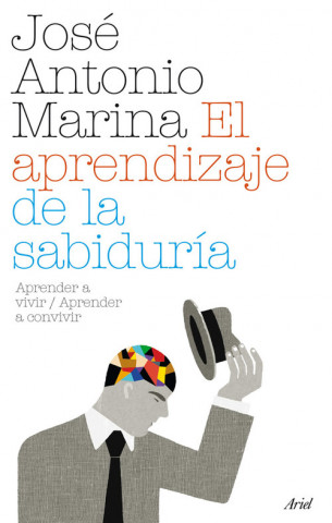 Kniha El aprendizaje de la sabiduría : aprender a vivir/aprender a convivir José Antonio Marina