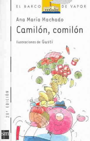 Kniha Camilón, comilón Ana María Machado