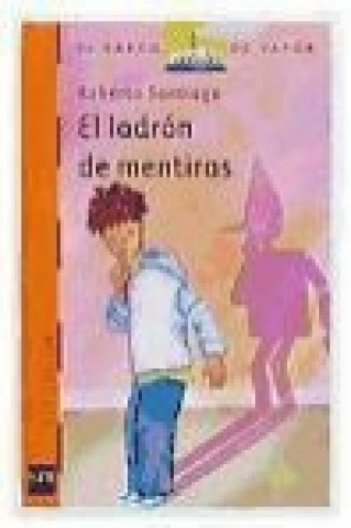 Kniha El ladrón de mentiras Roberto García Santiago