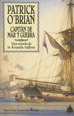 Książka Capitán de mar y guerra : aventuras de la Armada inglesa Patrick O'Brian