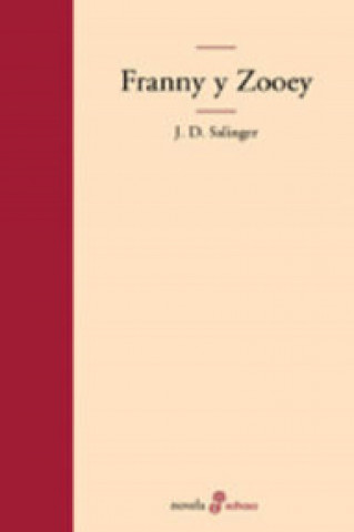Kniha Franny y Zooey J. D. Salinger