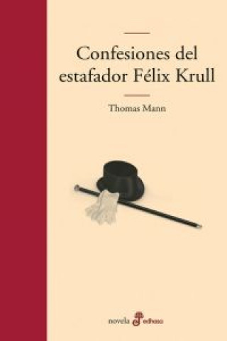 Könyv Confesiones del estafador Felix Krull Thomas Mann