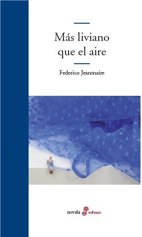 Kniha MAS LIVIANO QUE EL AIRE Federico Janmaire