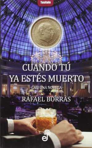 Carte CUANDO TU YA ESTES MUERTO Borrás