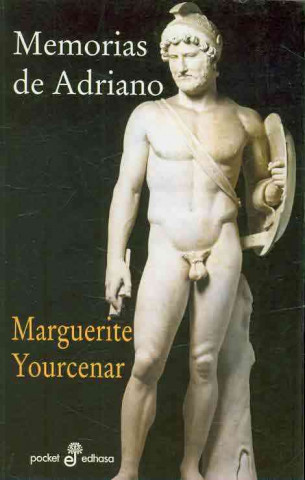 Könyv Memorias de Adriano Marguerite Yourcenar